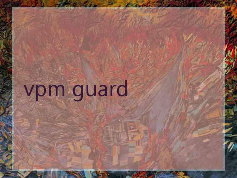 vpm guard